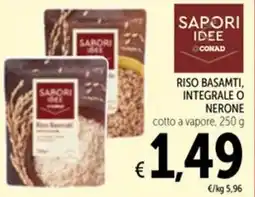 Spazio Conad Riso basamti integrale o nerone SAPORI IDEE CONAD offerta