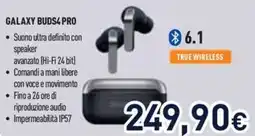 Unieuro SAMSUNG GALAXY BUDS4 PRO offerta