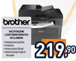Unieuro brother MULTIFUNZIONE LASER MONOCROMATICA MFCL2800DW offerta