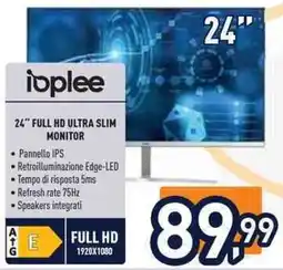 Unieuro Ioplee 24" full hd ultra slim monitor offerta