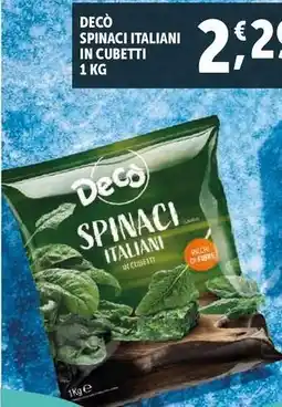 Deco Supermercati Decò spinaci italiani in cubetti offerta