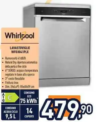 Unieuro Whirlpool LAVASTOVIGLIE WF03041PLX offerta