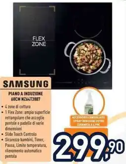 Unieuro SAMSUNG PIANO A INDUZIONE 60CM NZ64T3007 offerta
