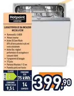 Unieuro Hotpoint ARISTON LAVASTOVIGLIE DA INCASSO HIC3C41CW offerta