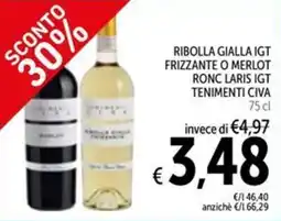 Spazio Conad Ribolla gialla igt frizzante o merlot ronc laris igt tenimenti civa offerta