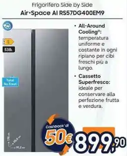 Unieuro SAMSUNG Frigorifero Side by Side Air Space Al RS57DG400EM9 offerta
