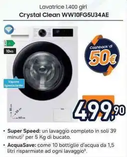 Unieuro SAMSUNG Lavatrice 1.400 giri Crystal Clean WW10FG5U34AE offerta