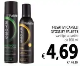 Spazio Conad Fissativi capelli SYOSS BY PALETTE offerta