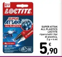 Spazio Conad Super attak all plastics LOCTITE offerta