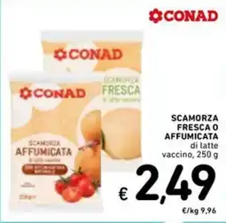 Spazio Conad Conad scamorza fresca o affumicata offerta