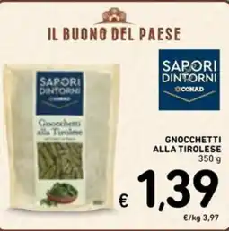 Spazio Conad Sapori dintorni conad gnocchetti alla tirolese offerta