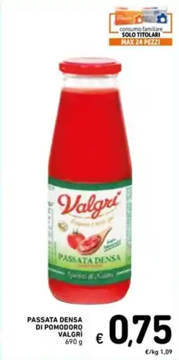 Spazio Conad Passata densa di pomodoro VALGRÌ offerta