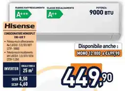 Unieuro Hisense CONDIZIONATORE MONOSPLIT UNI-AIR 9 offerta