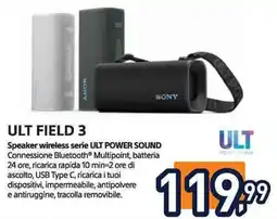 Unieuro Sony ult field 3 offerta