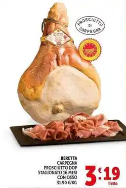 Deco Supermercati Beretta carpegna prosciutto dop stagionato 16 mesi con osso offerta