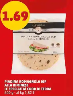 PENNY Piadina romagnola igp alla riminese LE SPECIALITÀ CUOR DI TERRA offerta
