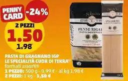 PENNY Pasta di gragnano igp LE SPECIALITÀ CUOR DI TERRA offerta