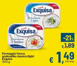 Qui Discount Formaggio fresco spalmabile classico/light Exquisa offerta