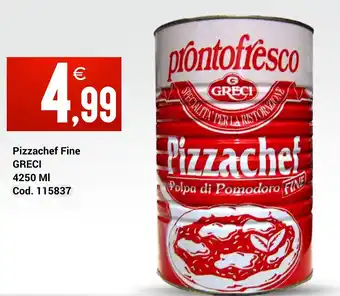 Centro Cash Pizzachef Fine GRECI offerta