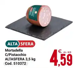 Centro Cash Mortadella C/Pistacchio ALTASFERA offerta
