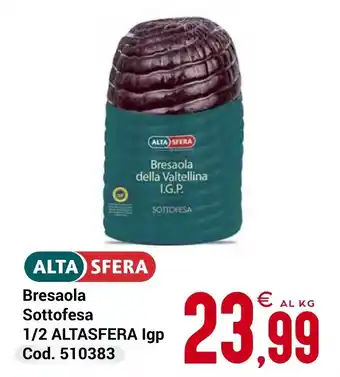 Bresaola Sottofesa 1/2 ALTASFERA Igp