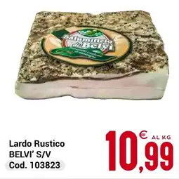 Centro Cash Lardo Rustico BELVI' S/V offerta