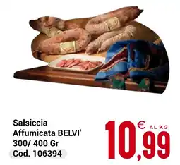 Centro Cash Salsiccia Affumicata BELVI' offerta