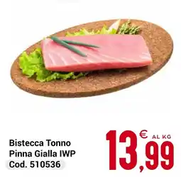 Centro Cash Bistecca Tonno Pinna Gialla IWP offerta