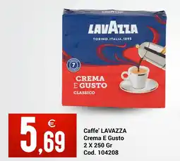 Centro Cash Caffe' LAVAZZA Crema E Gusto offerta
