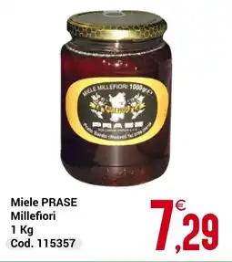 Centro Cash Miele PRASE Millefiori offerta