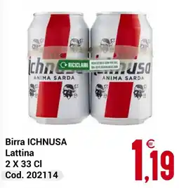 Centro Cash Birra ICHNUSA Lattina offerta