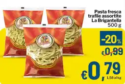 Qui Discount Pasta fresca trafile assortite La Brigantella offerta