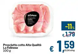 Qui Discount Prosciutto cotto Alta Qualità La Felinese offerta