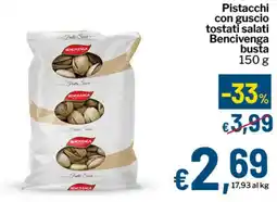 Qui Discount Pistacchi con guscio tostati salati Bencivenga busta offerta