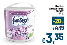 Qui Discount Bobina a tutta forza Fantasy offerta
