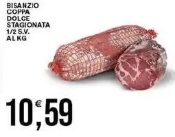 Vantaggio Cash&Carry Bisanzio coppa dolce stagionata 1/2 S.V. offerta