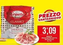 Vantaggio Cash&Carry Segata prosciutto cotto san rocco offerta