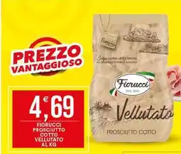 Vantaggio Cash&Carry Fiorucci prosciutto cotto vellutato offerta