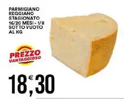 Vantaggio Cash&Carry Parmigiano reggiano stagionato offerta