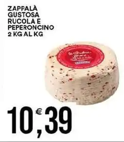 Vantaggio Cash&Carry Zappala gustosa rucola e peperoncino offerta