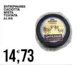 Vantaggio Cash&Carry Entrepinares caciotta mista tostata offerta