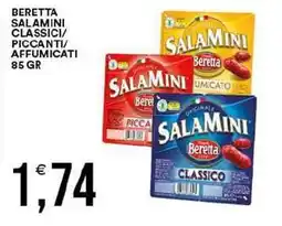 Vantaggio Cash&Carry Beretta salamini classici/ piccanti/ affumicati offerta