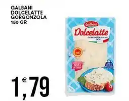 Vantaggio Cash&Carry Galbani dolcelatte gorgonzola offerta