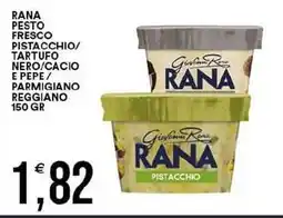 Vantaggio Cash&Carry Rana pesto fresco pistacchio/ tartufo nero/cacio e pepe / parmigiano reggiano offerta