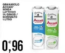 Vantaggio Cash&Carry Granarolo accadi' senza lattosio 1% grassi/ scremato offerta