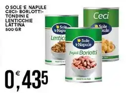 Vantaggio Cash&Carry O sole e napule ceci, borlotti, tondini e lenticchie lattina offerta