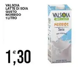 Vantaggio Cash&Carry Valsoia latte di soia gusto morbido offerta