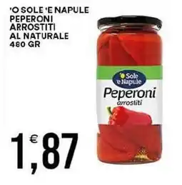 Vantaggio Cash&Carry 'o sole e napule peperoni arrostiti al naturale offerta