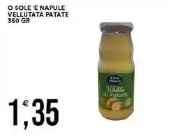 Vantaggio Cash&Carry O sole 'e napule vellutata patate offerta