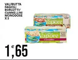 Vantaggio Cash&Carry Valfrutta fagioli borlotti/ cannellini monodose x 3 offerta